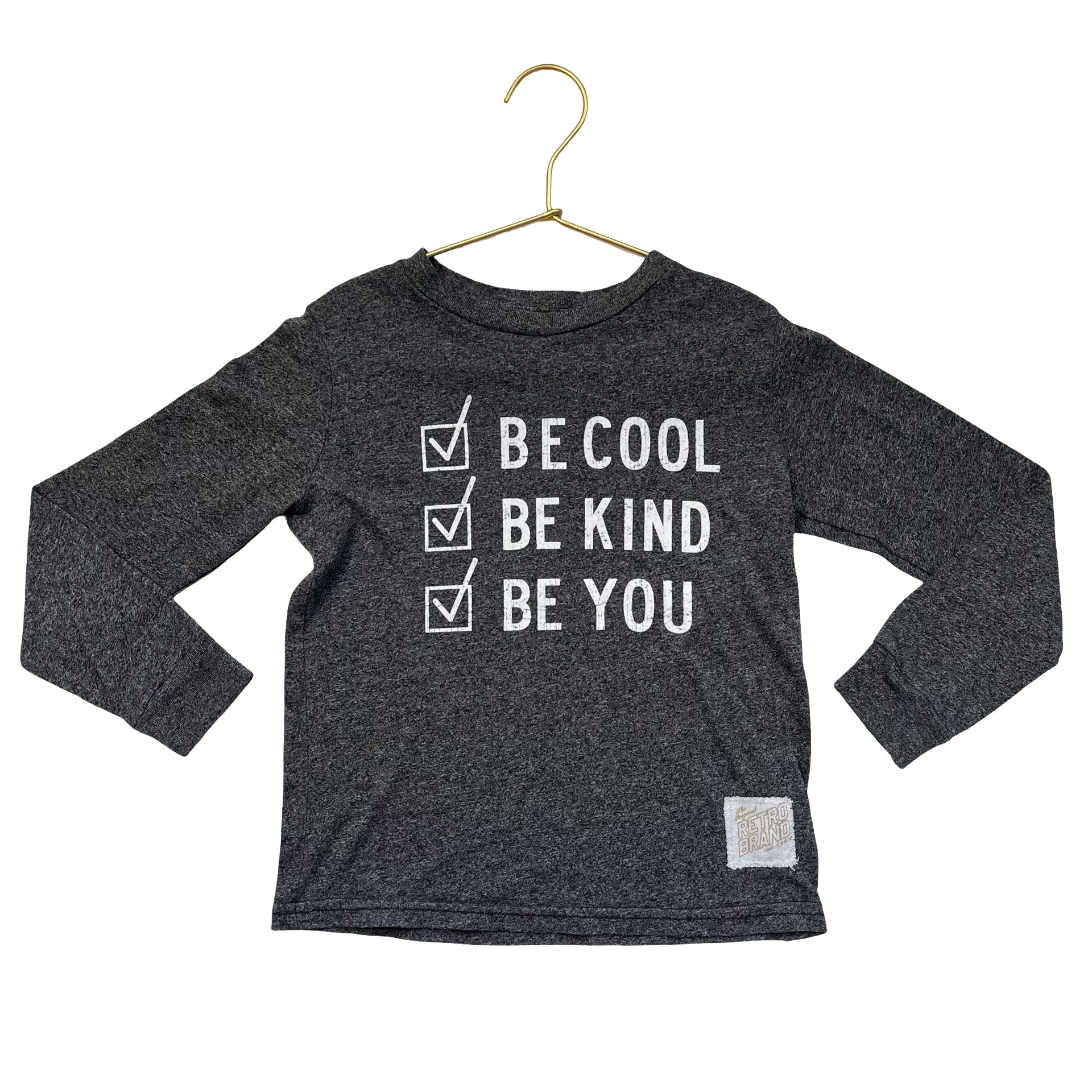 Retro Brand Gray 'Be Cool. Be Kind. Be You.' Shirt - Size 4
