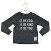 Retro Brand Gray 'Be Cool. Be Kind. Be You.' Shirt - Size 4