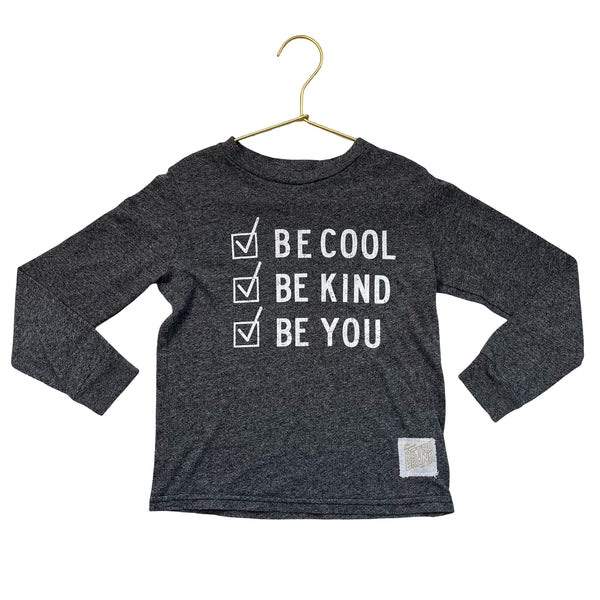 Retro Brand Gray 'Be Cool. Be Kind. Be You.' Shirt - Size 4